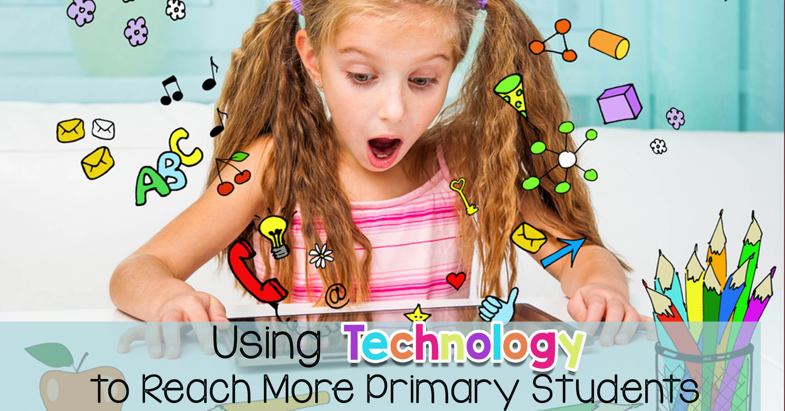 Technology in the Primary Classroom – The Candy Class